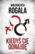Kiedyś Cię... - Małgorzata Rogala - Ksiegarnia w UK