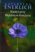 Kiedyś prz... - Katarzyna Enerlich - Ksiegarnia w UK