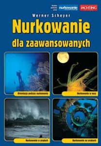 Obrazek Nurkowanie dla zaawansowanych Orientacja podczas nurkowania, Nurkowanie w nocy, Nurkowanie w prądach, Nurkowanie na wrakach