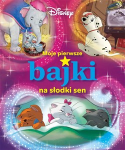 Obrazek Moje pierwsze bajki na słodki sen Disney