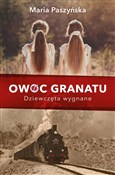Książka : Owoc grana... - Maria Paszyńska
