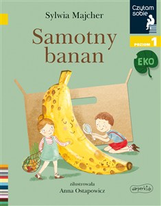 Picture of Samotny banan. Czytam sobie Eko. Poziom 1