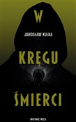 W kręgu śm... - Jarosław Kulka -  books in polish 
