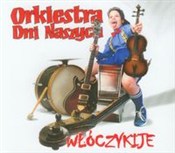 Zobacz : Włóczykije... - Orkiestra Dni Naszych