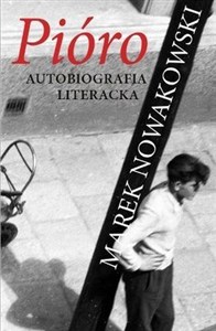 Obrazek Pióro Autobiografia literacka