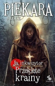 Picture of Ja, inkwizytor. Przeklęte krainy