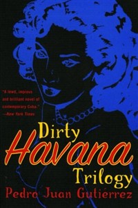 Obrazek Dirty Havana Trilogy: A Novel in Stories