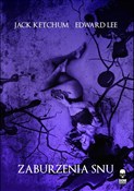 Zobacz : Zaburzenia... - Jack Ketchum, Edward Lee