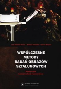 Obrazek Współczesne metody badań obrazów sztalugowych Podręcznik konserwatora-restauratora