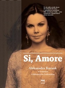 Obrazek Si amore Aleksandra Kurzak