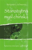 Książka : Starożytna... - Benjamin I. Schwartz