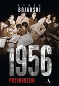 1956 Przeb... - Piotr Bojarski -  Polish Bookstore 