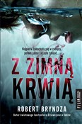 Zobacz : Z zimną kr... - Robert Bryndza