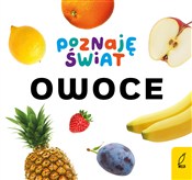 Zobacz : Owoce. Poz... - Opracowanie Zbiorowe