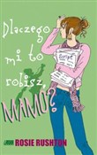 Dlaczego m... - Rosie Rushton -  books in polish 