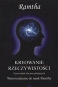 Książka : Kreowanie ... - Ramtha