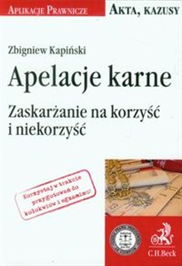 Obrazek Apelacja karne Zaskarżanie na korzyść i niekorzyść