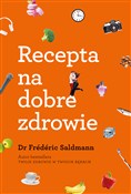 Recepta na... - Frederic Saldmann -  Książka z wysyłką do UK