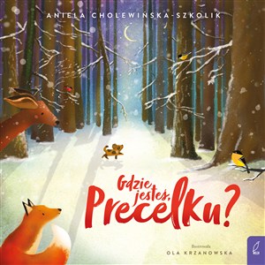 Obrazek Gdzie jesteś, Precelku?