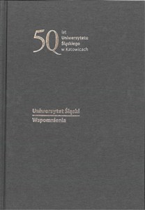 Obrazek Uniwersytet Śląski. Wspomnienia