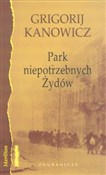 Park niepo... - Grigorij Kanowicz - Ksiegarnia w UK