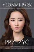 Przeżyć Dr... - Yeonmi Park, Maryanne Vollers -  Książka z wysyłką do UK