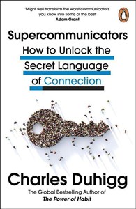 Picture of Supercommunicators How to Unlock the Secret Language of Connection