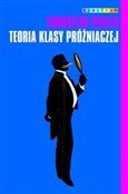 Książka : Teoria kla... - Thorstein Veblen