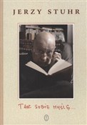 Tak sobie ... - Jerzy Stuhr -  Książka z wysyłką do UK