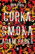 Córka Smok... - Adam Faber -  Książka z wysyłką do UK