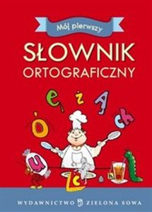 Obrazek Mój pierwszy słownik ortograficzny