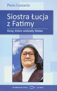 Obrazek Siostra Łucja z Fatimy Oczy które widziały Nie