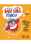 Bądź sobą,... - Urszula Młodnicka, Agnieszka Waligóra -  books from Poland