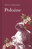 Zobacz : Położne - Sabina Jakubowska
