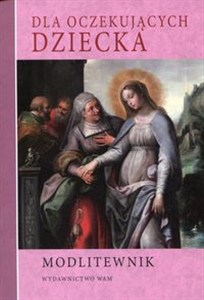 Obrazek Modlitewnik Dla oczekujących dziecka
