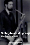 Zobacz : Od big-bea... - Wiesław Czerwiński