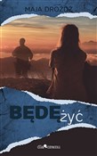 polish book : Będę żyć - Maja Drożdż