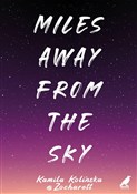 Polska książka : Miles away... - Kamila Kolińska, Zocharett