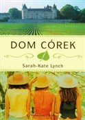 Dom córek - Sarah-Kate Lynch -  Polish Bookstore 