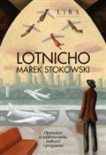 Książka : Lotnicho W... - Marek Stokowski