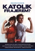 Katolik fr... - Zbigniew Kaliszuk -  foreign books in polish 