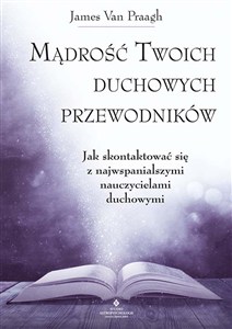 Obrazek Mądrość twoich duchowych przewodników. Jak na