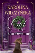 Cud na zam... - Karolina Wilczyńska -  books from Poland
