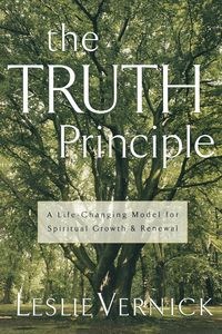 Picture of The TRUTH Principle A Life-Changing Model for Spiritual Growth and Renewal