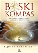 Książka : Boski komp... - Squire Rushnell