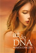 polish book : aż do DNA - Renata Chaczko
