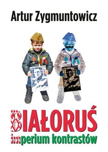 Obrazek Białoruś imperium kontrastów