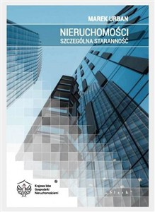 Obrazek NIeruchomości szczególna staranność Podstawy prawne zawodu pośrednika w obrocie nieruchomościami oraz przepisy dotyczące rynku nieruchom