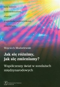 Obrazek Jak się różnimy, jak się zmieniamy? Współczesny świat w sondażach międzynarodowych