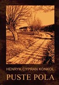 Puste pola... - Henryk Cyprian Konkol -  foreign books in polish 